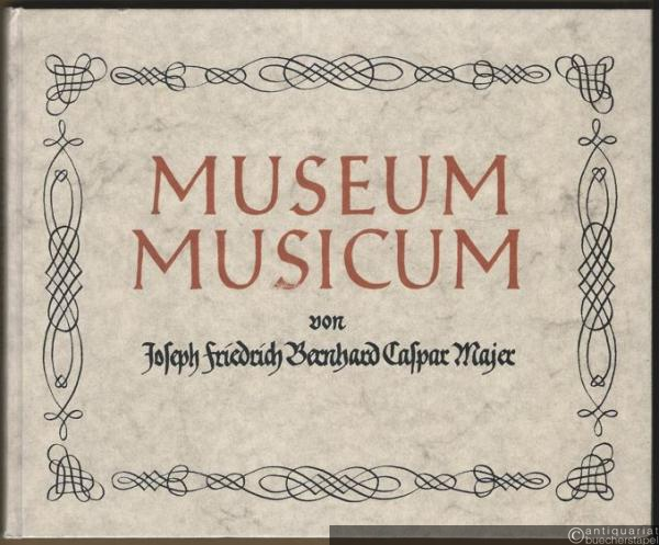  - Museum Musicum (1732) (= Documenta Musicologica. Erste Reihe: Druckschriften - Faksimiles, VIII).