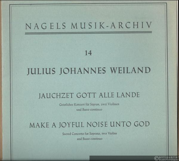  - "Jauchzet Gott alle Lande" / "Make a joyful noise unto God". Concerto in Paschalis festum 1654 für eine Singstimme (einstimmigen Chor), zwei Violinen und Basso continuo (Orgel der Klavier mit Streichbass) (= Nagels Musik-Archiv, Nr. 14).