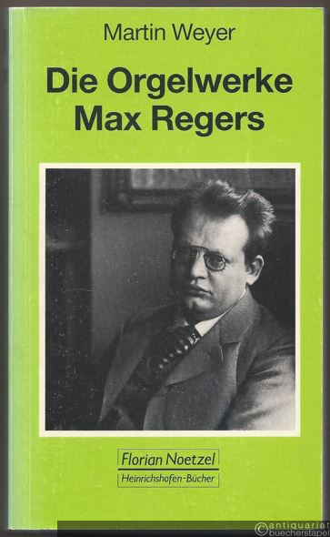  - Die Orgelwerke Max Regers. Ein Handbuch für Organisten (= Taschenbücher zur Musikwissenschaft 108).