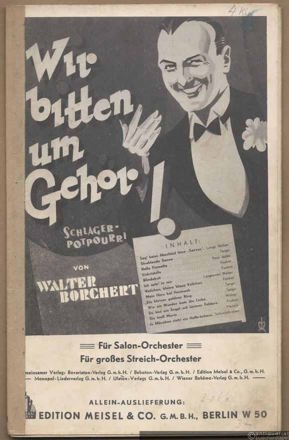  - Wir bitten um Gehör. Großes Schlager-Potpourri von Walter Borchert. Salonorchester. 6 Stimmen.