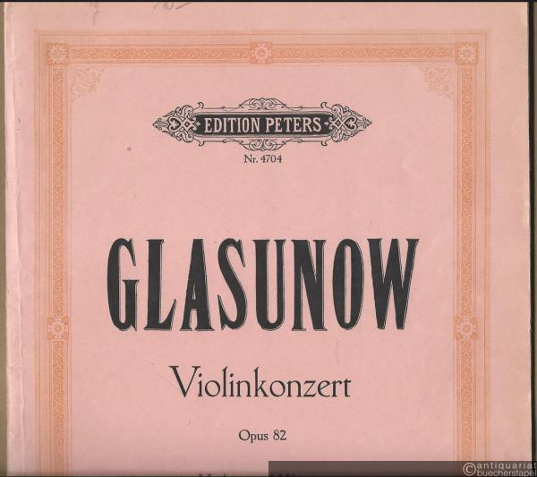  - Konzert für Violine und Orchester, Opus 82 (= Edition Peters, Nr. 4704). Violine und Klavier.
