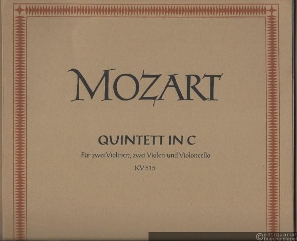  - Quintett in C für zwei Violinen, zwei Violen und Violoncello KV 515. DVfM 4720. Stimmen.