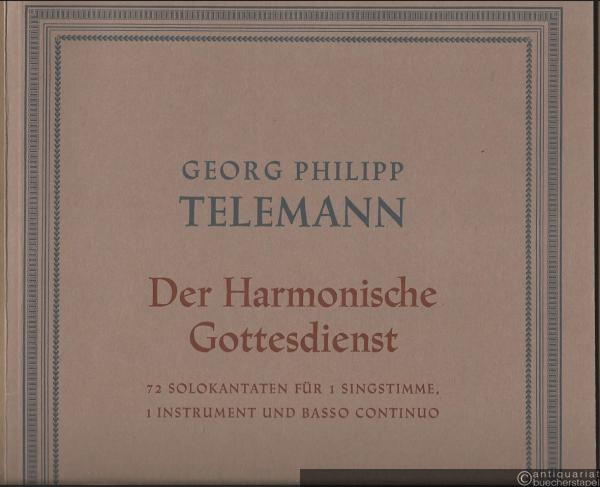  - Der Harmonische Gottesdienst. 72 Solokantaten für 1 Singstimme, 1 Instrument und Basso continuo (Hamburg 1725/26), Teil I: Neujahr bis Reminiscere, Kantaten (Nrn. 1-15) (= [Georg Philipp Telemann, Musikalische Werke], Band II) [BA 2952]. Instrumentalstimme.