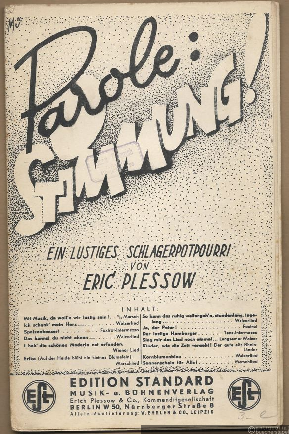  - Parole: Stimmung! Ein lustiges Schlagerpotpourri. Salonorchester. 17 Stimmen.