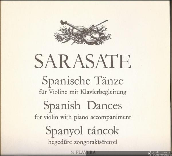  - Playera, Op. 23 No. 1 (= Spanische Tänze für Violine mit Klavierbegleitung / Spanish dances / Spanyol tancok, 5. Editio musica, Z. 12771).