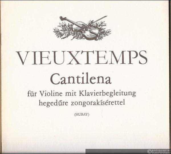  - Cantilena für Violine mit Klavierbegleitung, Op. 48 No. 24 / hegedüre zongorakiserettel (= Editio musica, Z. 12081).