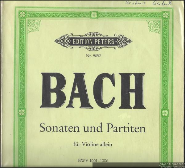  - Drei Sonaten und drei Partiten für Violine allein (BWV 1001 - 1006) (= Edition Peters, Nr. 9852).