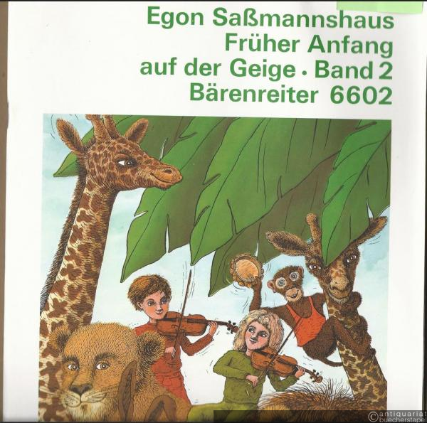  - Früher Anfang auf der Geige, Band 2. Eine Violinschule für Kinder ab 4 Jahren (= BA 6602).