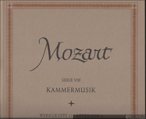 - Klaviertrios (= Neue Ausgabe sämtlicher Werke. Serie VIII: Kammermusik. Werkgruppe 22: Quintette, Quartette und Trios mit Klavier und mit Glasharmonika, Abteilung 2). DVfM 4545. 2 Stimmen (Violino (Flauto) / Clarinetto) u. (Violoncello / Viola).
