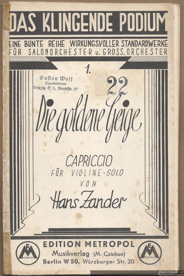  - Die goldene Geige. Capriccio für Violine Solo (= Das klingende Podium. Eine bunte Reihe wirkungsvoller Standardwerke, 1). Salonorchester. 14 Stimmen.