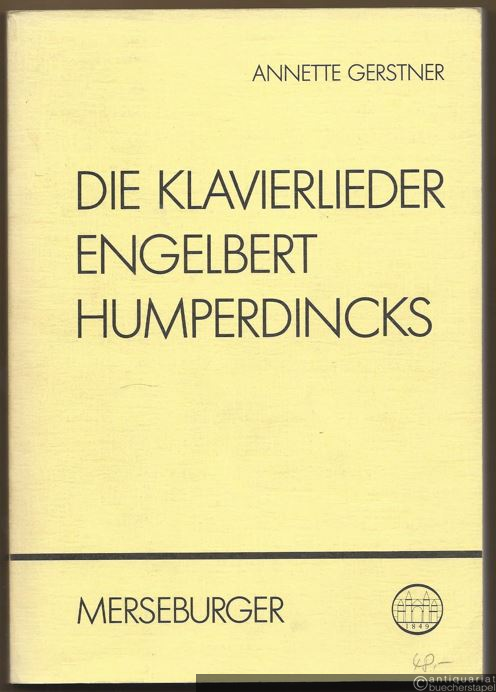  - Die Klavierlieder Engelbert Humperdincks (= Beiträge zur rheinischen Musikgeschichte, Heft 135. Edition Merseburger 1235).