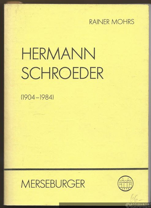  - Hermann Schroeder (1904 - 1984). Leben und Werk unter besonderer Berücksichtigung seiner Klavier- und Kammermusik (= Beiträge zur rheinischen Musikgeschichte, Heft 138. Edition Merseburger 1238).