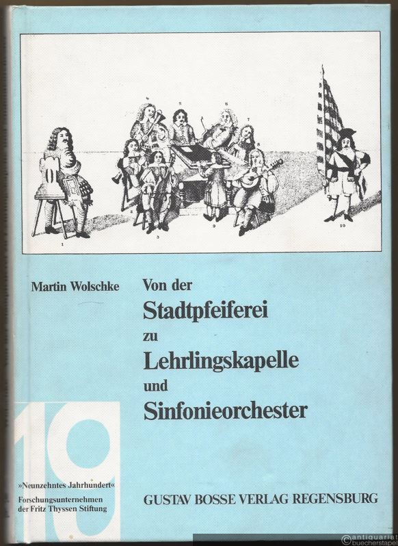  - Von der Stadtpfeiferei zu Lehrlingskapelle und Sinfonieorchester. Wandlungen im 19. Jahrhundert. 1. Teil: Allgemeine Entwicklung. 2. Teil: Das Beispiel Grimma.(= Studien zur Musikgeschichte des 19. Jahrhunderts, Band 59).