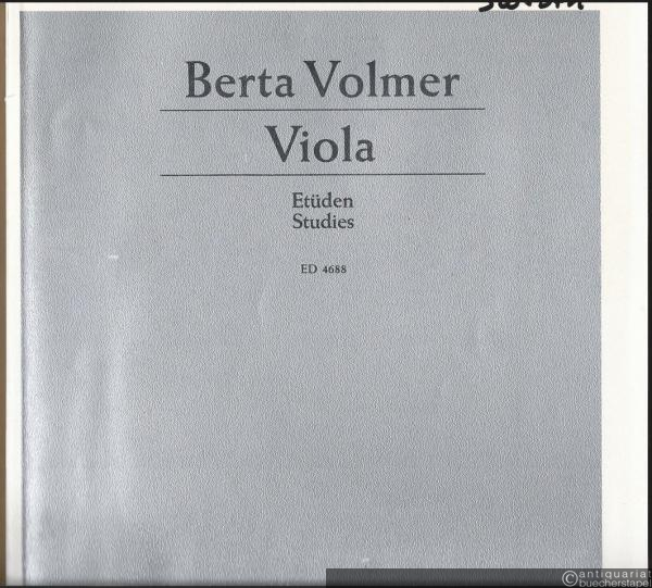  - Viola Etüden / Etudes. Ausgewählt und herausgegeben von Berta Volmer (= Edition Schott, Nr. 4688).