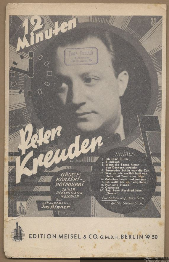  - 12 Minuten Peter Kreuder. Grosses Konzert-Potpourri seiner bekanntesten Melodien. Salonorchester. 21 Stimmen.