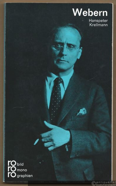  - Anton Webern (= Rowohlts Monographien 50229).