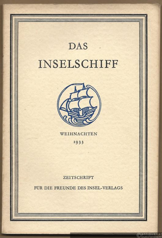  - Das Inselschiff. Weinachten 1933 (= Zeitschrift für die Freunde des Insel-Verlags. Fünfzehnter Jahrgang, Erstes Heft).