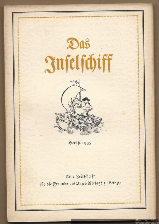  - Das Inselschiff. Herbst 1935 (= Zeitschrift für die Freunde des Insel-Verlags zu Leipzig. Sechzehnter Jahrgang, Viertes Heft).