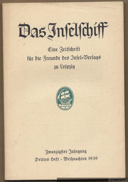  - Das Inselschiff. Weinachten 1939 (= Zeitschrift für die Freunde des Insel-Verlags zu Leipzig. Zwanzigster Jahrgang, Drittes Heft).