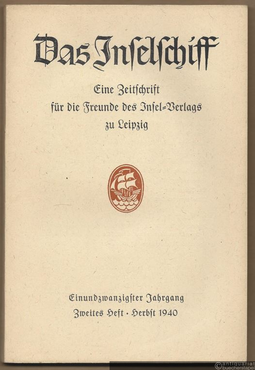  - Das Inselschiff. Herbst 1940 (= Zeitschrift für die Freunde des Insel-Verlags zu Leipzig. Einundzwanzigster Jahrgang, Zweites Heft).