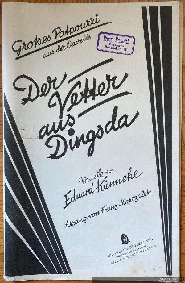  - Großes Potpourri aus der Operette "Der Vetter aus Dingsda". Salonorchester. 19 Stimmen.