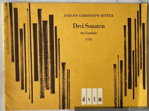  - Drei Sonaten für Cembalo (1751) (= DVfM 8002).