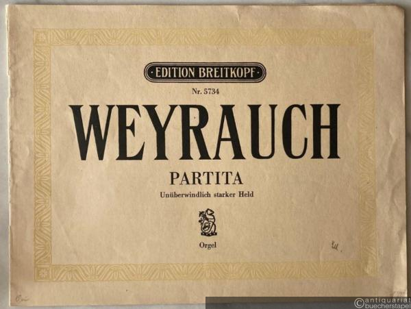  - Partita. Unüberwindlich starker Held (= Orgelpartiten: Michaeliszeit) (= Edition Breitkopf, Nr. 5734). Orgel.