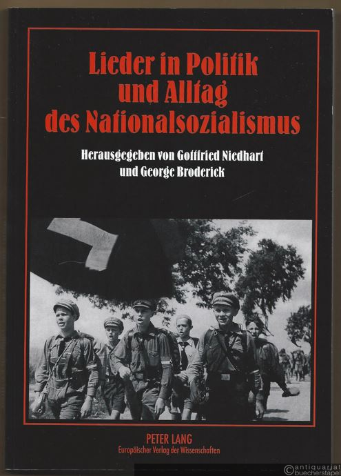  - Lieder in Politik und Alltag des Nationalsozialismus.