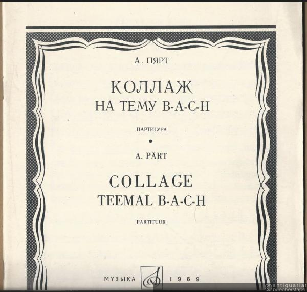  - Kollazh na temu B-A-C-H / Collage teemal B-A-C-H. Partitura / Partituur.