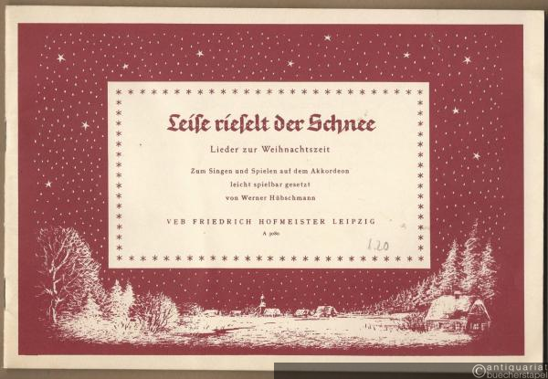  - Leise fällt der Schnee. Lieder zur Weihnachtszeit zum Singen und Spielen auf dem Akkordeon, auch für das Zusammenspiel mit einer Gitarre und einer oder zwei Blockflöten, [...] (= Hofmeister A 3080).
