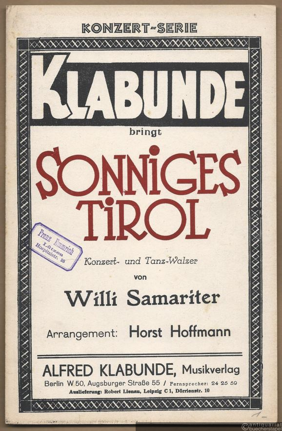  - Sonniges Tirol. Konzert- und Tanz-Walzer (= Konzert-Serie Klabunde). Salonorchester. 16 Stimmen.