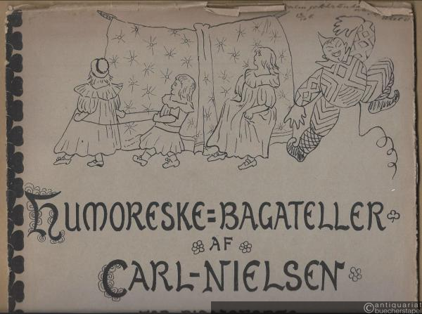  - Humoreske-Bagateller af Carl - Nielsen for Pianoforte Op. XI.