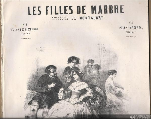  - Les filles de Marbre. Musique de Montaubry. Pour le Piano par Charles Bizot. No. 1: Polka des pieces d'or.