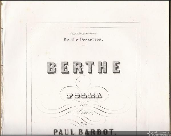  - Berthe. Polka pour Piano par Paul Barbot.