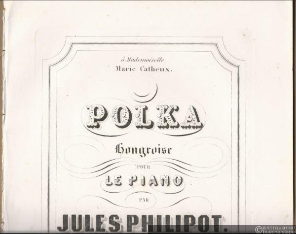  - Polka hongroise pour le Piano par Jules Philipot, Op. 20.