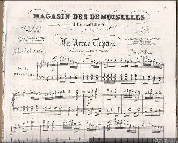 - La Reine Topaze. Quadrille par Strauss / The celebrated Lancers. Quadrille Anglais avec l'explication des figures par Henri Bohlmann Sauzeau (= Magasin des Demoiselles, 13e annee (1856-1857), No. 7). Piano.