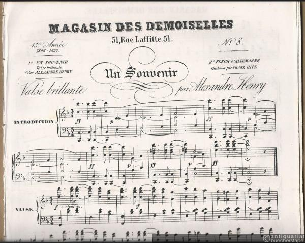  - Un Souvenir. Valse brillante par Alexandre Henry / Fleur d'Allemagne. Redowa par Franz Hitz (= Magasin des Demoiselles, 13e annee (1856-1857), No. 8). Piano.