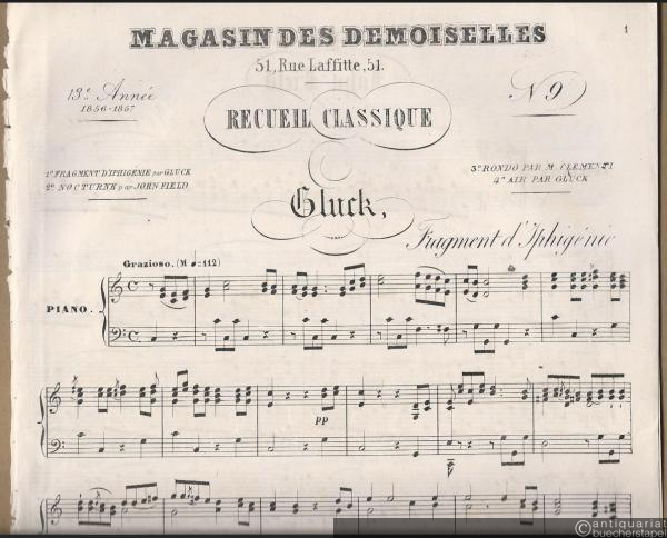  - Fragment d'Iphigenie par Gluck / Nocturne par John Field / Rondo par M. Clementi / Air par Gluck (= Magasin des Demoiselles, 13e annee (1856-1857), No. 9. Recueil classique). Piano.