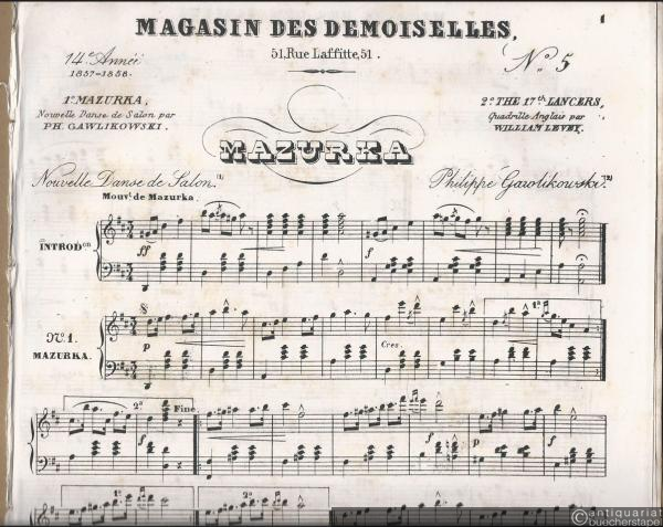  - Mazurka. Nouvelle danse de Salon par Ph. Gawlikowski / The 17th Lancers. Quadrille Anglais par William Levey (= Magasin des Demoiselles, 14e annee (1857-1858), No. 5). Piano.