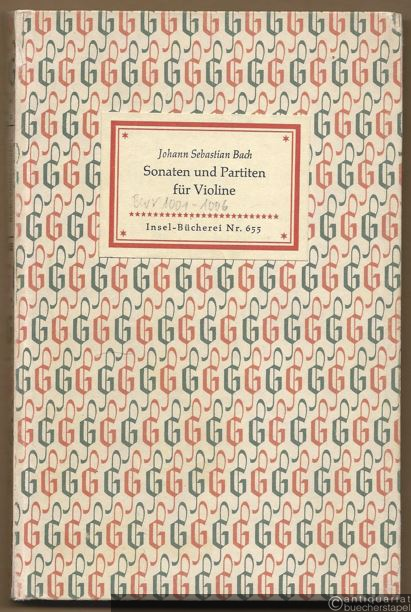  - Sonaten und Partiten für Violine allein (= Insel-Bücherei Nr. 655). [1A].