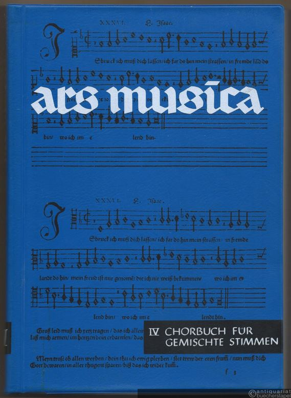  - Ars Musica. Ein Musikwerk für höhere Schulen, Band IV. Chorbuch für gemischte Stimmen.