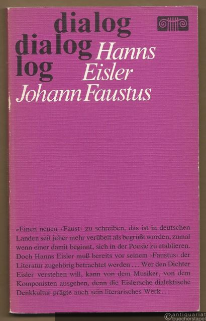  - Johann Faustus. Fassung letzter Hand (= Dialog).