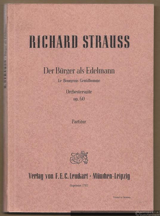  - Der Bürger als Edelmann / Le Bourgeois Gentilhomme. Orchestersuite, Op. 60. Partitur.