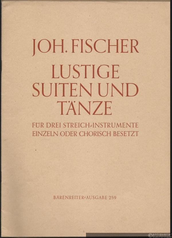 - Lustige Suiten und Tänze für drei Streichinstrumente einzeln oder chorisch besetzt (= Bärenreiter-Ausgabe 259). Partitur.