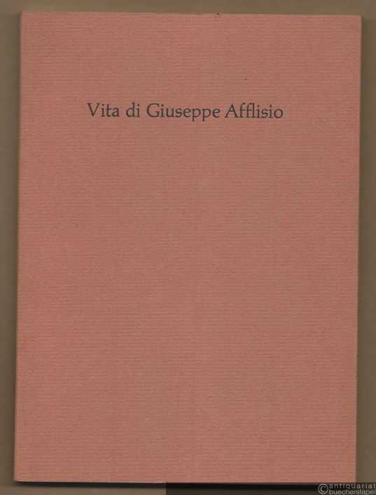  - Vita di Giuseppe Afflisio. Lebensgeschichte des Giuseppe Afflisio (= Schriftenreihe der Internationalen Stiftung Mozarteum, Band 7).