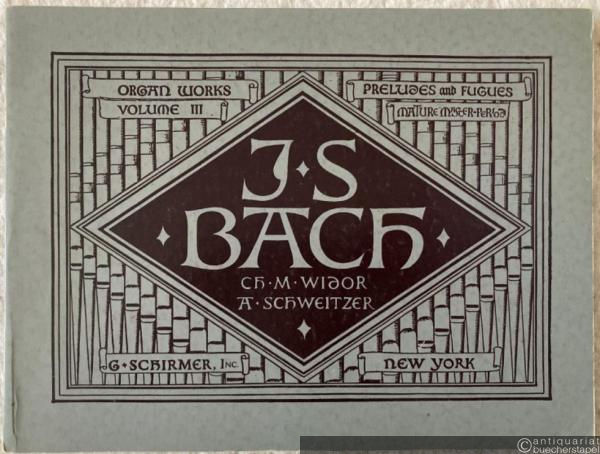  - Preludes and fugues of the mature master-period (part 1) (= Johann Sebastian Bach. Complete organ works. A critical-practical edition in 8 volumes, vol. III. - Ed. 867).