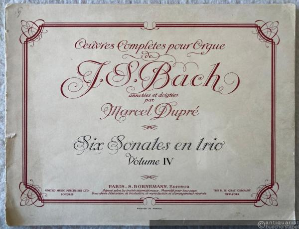  - Six Sonates en trio (= Oeuvres Completes pour Orgue de J. S. Bach, Vol. IV).