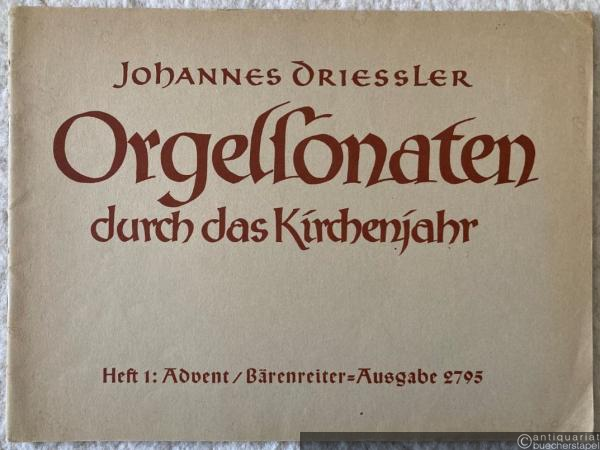 - Orgelsonaten durch das Kirchenjahr, Op. 30. Heft 1: Advent (= Bärenreiter-Ausgabe 2795).