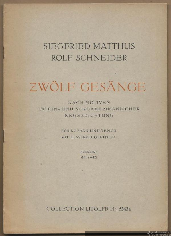  - Zwölf Gesänge nach Motiven latein- und nordamerikanischer Negerdichtung für Sopran und Tenor mit Klavierbegleitung. Zweites Heft: Nr. 7-12 (= Collection Litolff, Nr. 5343a).