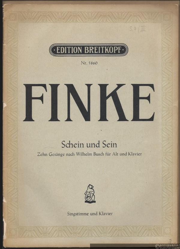  - Schein und Sein. Zehn Gesänge nach Wilhelm Busch für Alt und Klavier (= Edition Breitkopf, Nr. 5860).